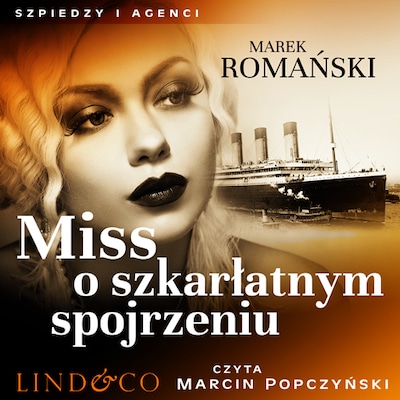 Miss o szkarłatnym spojrzeniu – okładka audiobooka, autor Marek Romański