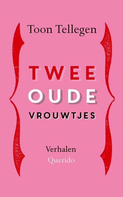 Twee oude vrouwtjes: Verhalen