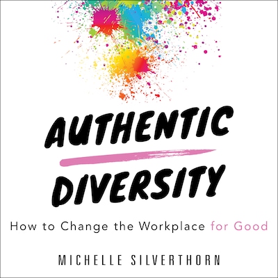 Authentic Diversity – omslag til lydbogen af Michelle Silverthorn