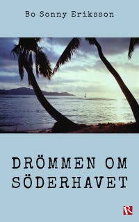 Drömmen om Söderhavet – omslag till ljudboken av Bo Sonny Eriksson