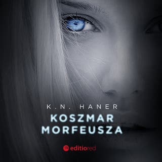Koszmar Morfeusza – okładka audiobooka, autor K. N. Haner