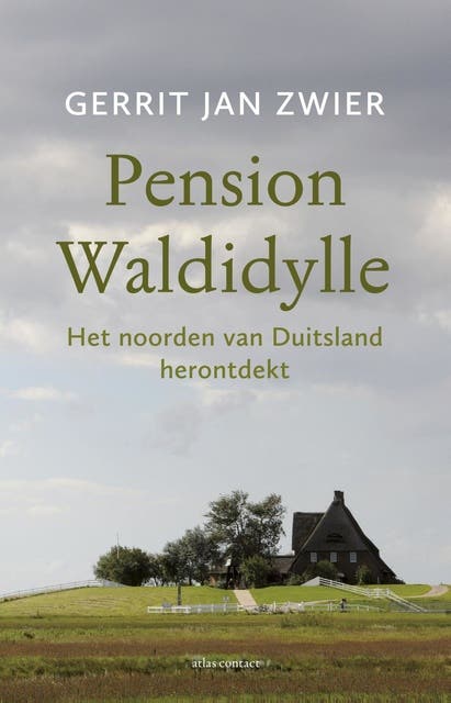 Pension Waldidylle: het noorden van Duitsland herontdekt – omslag van het luisterboek van Gerrit-Jan Zwier