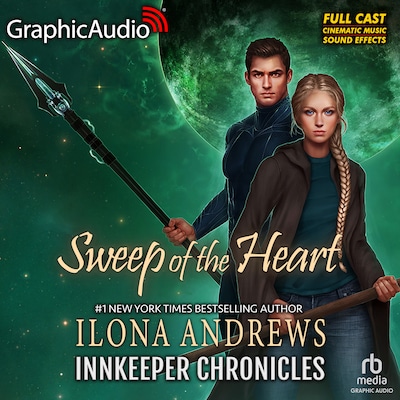 Sweep of the Heart [Dramatized Adaptation] – omslag til lydbogen af Ilona Andrews