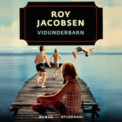 Vidunderbarn – omslag til lydbogen af Roy Jacobsen