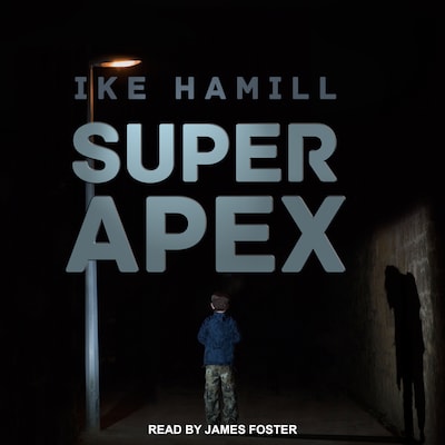 Super Apex – omslag til lydbogen af Ike Hamill