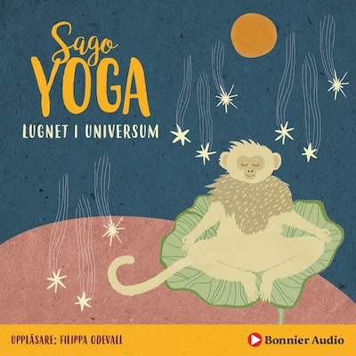 Sagoyoga. Lugnet i universum : övningar för barn i meditation – omslag till ljudboken av Filippa Odevall