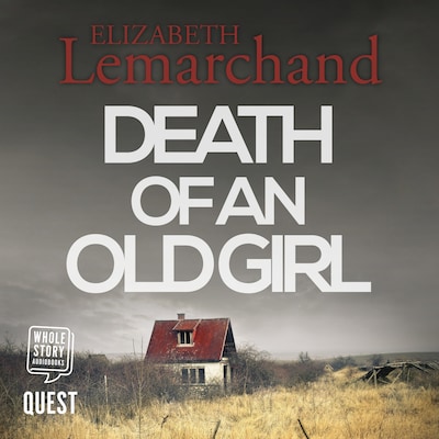 Death of An Old Girl – omslag til lydbogen af Elizabeth Lemarchand