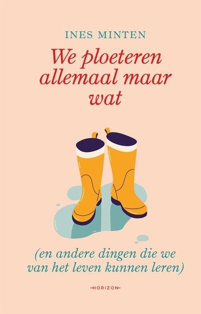 We ploeteren allemaal maar wat: (en andere dingen die we van het leven kunnen leren) – omslag van het luisterboek van Ines Minten