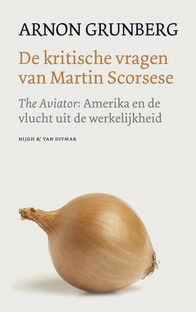 De kritische vragen van Martin Scorsese: the aviator: Amerika en de vlucht uit de werkelijkheid