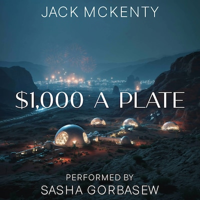 $1,000 A Plate – omslag til lydbogen af Jack Mckenty