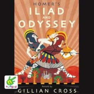Homer's Iliad and the Odyssey – okładka audiobooka, autor Gillian Cross