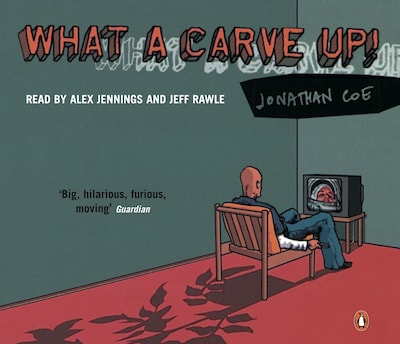 What A Carve Up! – omslag til lydbogen af Jonathan Coe