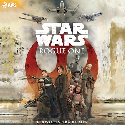 Rouge One Historien fra filmen – omslag til lydbogen af Star Wars