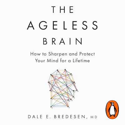The Ageless Brain – omslag til lydbogen af Dale Bredesen