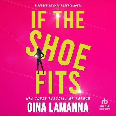 If The Shoe Fits – omslag til lydbogen af Gina LaManna