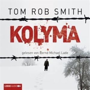 Kolyma – okładka audiobooka, autor Tom Rob Smith