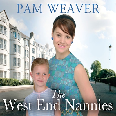 The West End Nannies – omslag til lydbogen af Pam Weaver