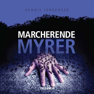 En Roland Triel-krimi #4: Marcherende Myrer – omslag til lydbogen af Dennis Jürgensen