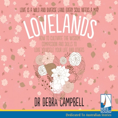 Lovelands – omslag til lydbogen af Dr. Debra Campbell-Tunks