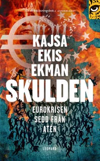 Skulden : Eurokrisen sedd från Aten – omslag till ljudboken av Kajsa Ekis Ekman