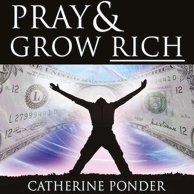 Pray and Grow Rich