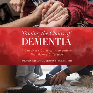 Taming the Chaos of Dementia – okładka audiobooka, autor Barbara J. Huelat