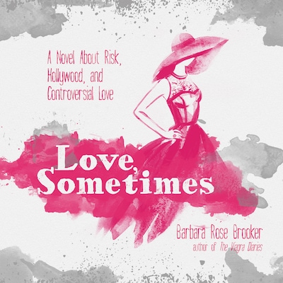 Love, Sometimes – omslag til lydbogen af Barbara Rose Brooker
