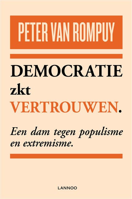 Democratie zkt vertrouwen: een dam tegen populisme en extremisme – omslag van het luisterboek van Peter van Rompuy