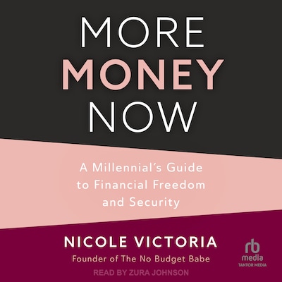 More Money Now – omslag til lydbogen af Nicole Victoria