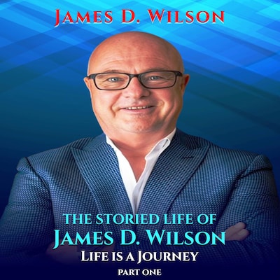 The Storied Life of James D. Wilson