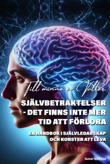 Självbetraktelser : det finns inte mer tid att förlora – omslag till ljudboken av Gunnar Björklund