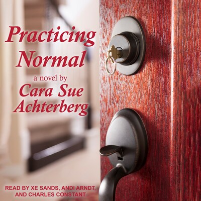 Practicing Normal – omslag til lydbogen af Cara Sue Achterberg