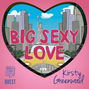 Big Sexy Love – okładka audiobooka, autor Kirsty Greenwood