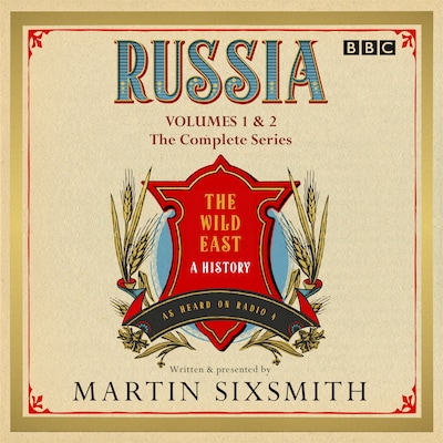 Russia: The Wild East – omslag til lydbogen af Martin Sixsmith