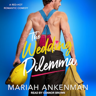 The Wedding Dilemma – omslag til lydbogen af Mariah Ankenman
