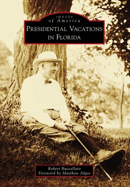 Presidential Vacations in Florida – omslag til lydbogen af Robert Buccellato