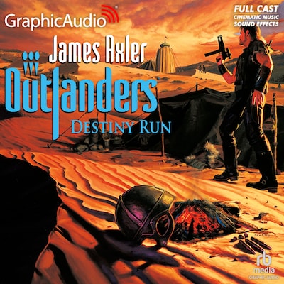 Destiny Run [Dramatized Adaptation] – omslag til lydbogen af James Axler