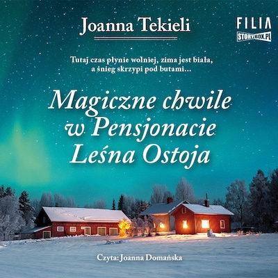Magiczne chwile w Pensjonacie Leśna Ostoja – okładka audiobooka, autor Joanna Tekieli