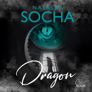 Dragon – okładka audiobooka, autor Natasza Socha