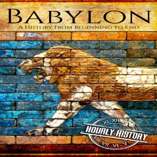 Babylon: A History from Beginning to End – omslag till ljudboken av Hourly History