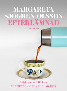 Efterlämnad. Innehåller Aldrig mer och Bli kvar – omslag till ljudboken av Margareta Sjögren-Olsson