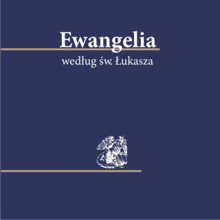 Ewangelia według św.Łukasza – okładka audiobooka, autor Biblia 1000- lecia Pallottinum