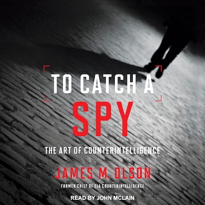 To Catch a Spy – omslag til lydbogen af James M. Olson