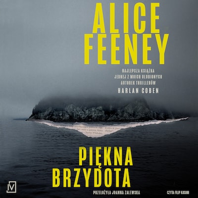 Piękna brzydota – okładka audiobooka, autor Alice Feeney