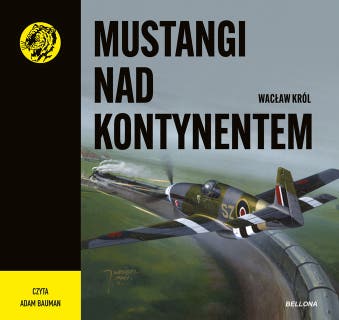 Mustangi nad kontynentem: Żółty tygrys – okładka audiobooka, autor Wacław Król