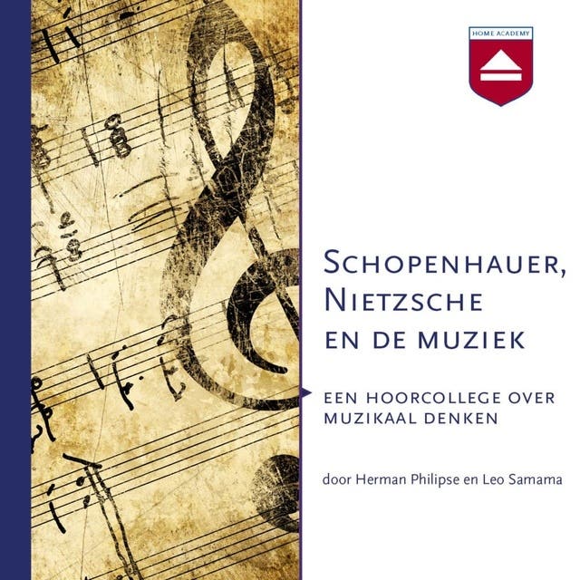 Schopenhauer, Nietzsche en de muziek: Een hoorcollege over muzikaal denken – omslag van het luisterboek van Herman Philipse,Leo Samama