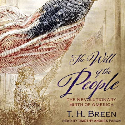 The Will of the People – omslag til lydbogen af T. H. Breen