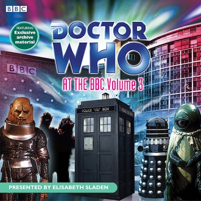 Doctor Who At The BBC – omslag til lydbogen af BBC, Martyn Wade, Daragh Carville