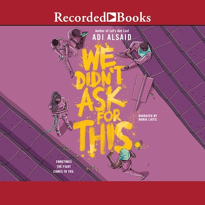 We Didn't Ask for This – omslag til lydbogen af Adi Alsaid