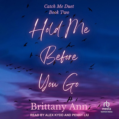 Hold Me Before You Go – omslag til lydbogen af Brittany Ann